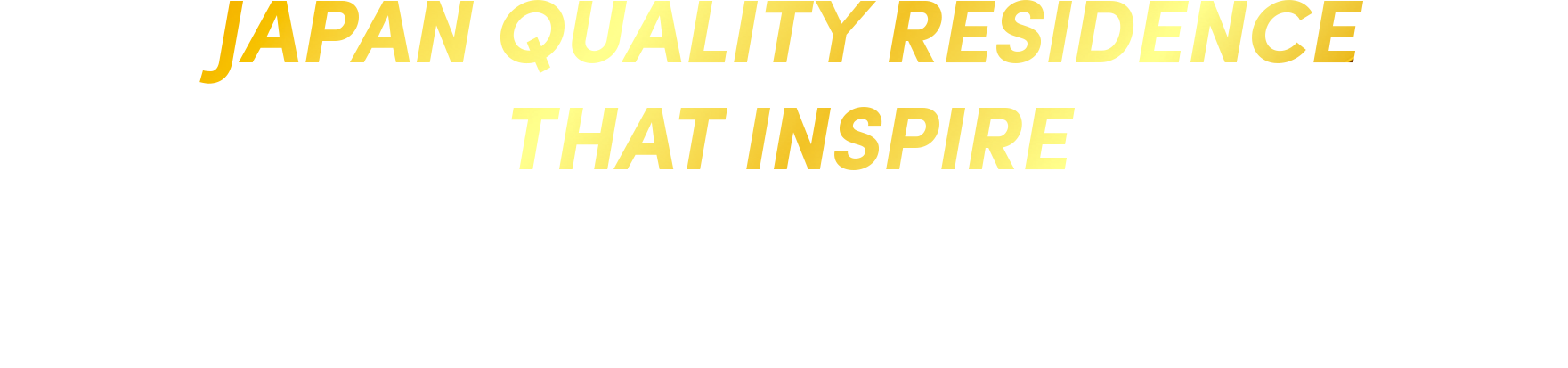 Japan Quality Residence